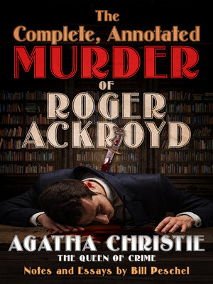cover image of The Complete, Annotated Murder of Roger Ackroyd